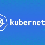 Kubernetes网络训练营4期